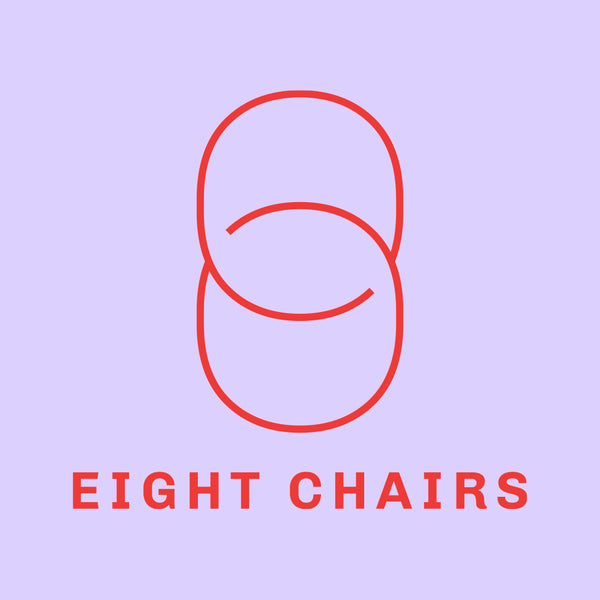 Eight Chairs